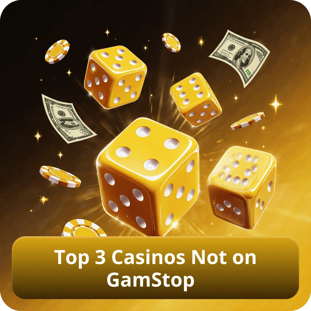 Top 3 Casinos Not on GamStop